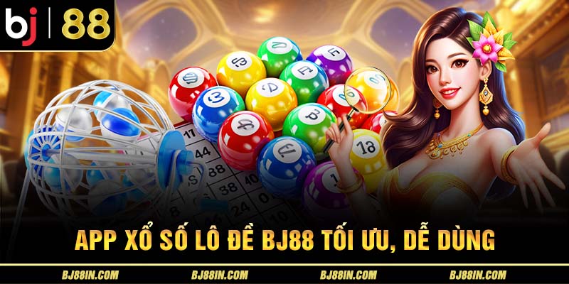 App xổ số lô đề, tối ưu dễ dùng App xổ số lô đề, tối ưu dễ dùng