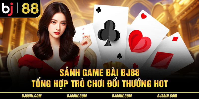 Tổng hợp trò chơi đổi thưởng hot Tổng hợp trò chơi đổi thưởng hot